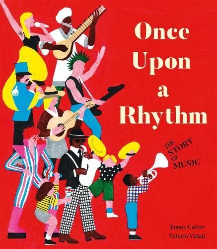 Once Upon a Rhythm By James Carter (author), Valerio Vidali (artist)
