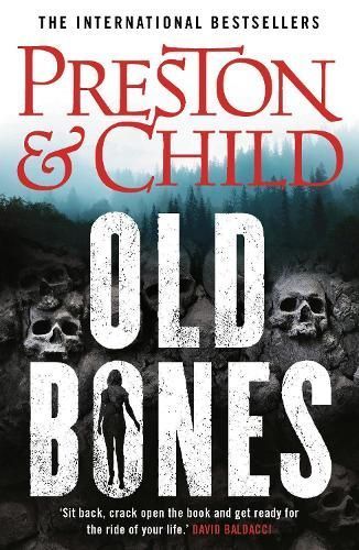 Old Bones By Douglas J. Preston, Lincoln Child 9781838931070