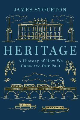 Heritage By James Stourton 9781838933166 (Hardback)