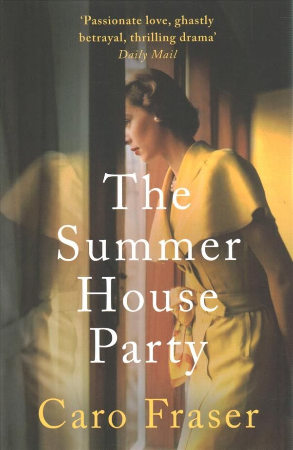 The Summer House Party By Caro Fraser 9781838937454 (Paperback)