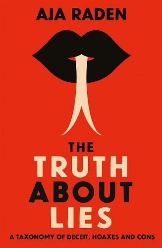 The Truth About Lies By Aja Raden 9781838951924 (Paperback)