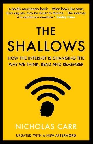 The Shallows By Nicholas G. Carr 9781838952587 (Paperback)