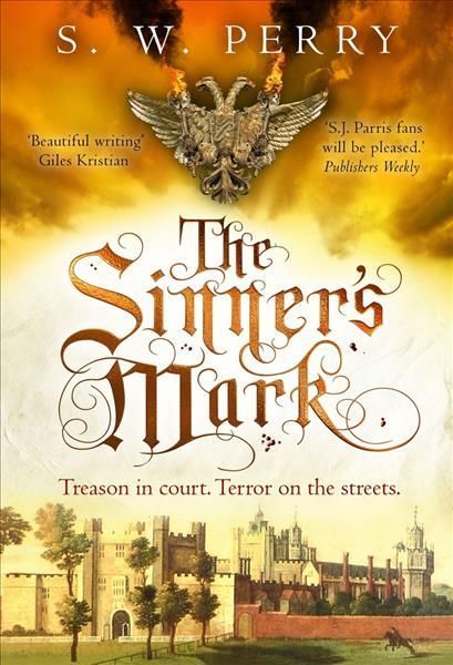 The Sinner's Mark By S. W. Perry 9781838954017 (Hardback)