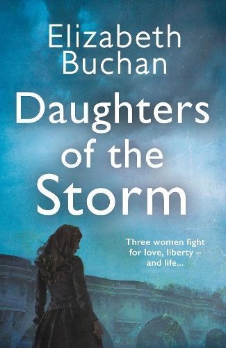 Daughters of the Storm By Elizabeth Buchan 9781838955359 (Paperback)