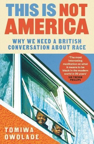 This Is Not America By Tomiwa Owolade 9781838956233 (Paperback)