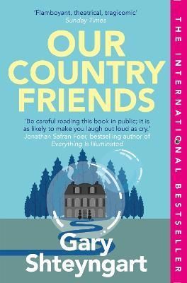Our Country Friends By Gary Shteyngart 9781838956899 (Paperback)
