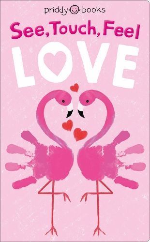 See, Touch, Feel Love By Priddy, Roger 9781838990435 (Board book)