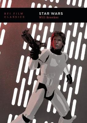 Star Wars By Will Brooker, British Film Institute 9781839021633