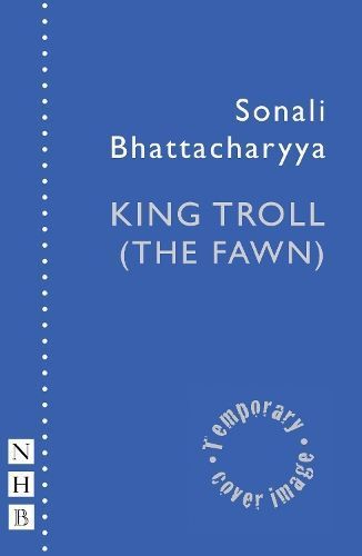 King Troll (The Fawn) By Sonali Bhattacharyya 9781839043765