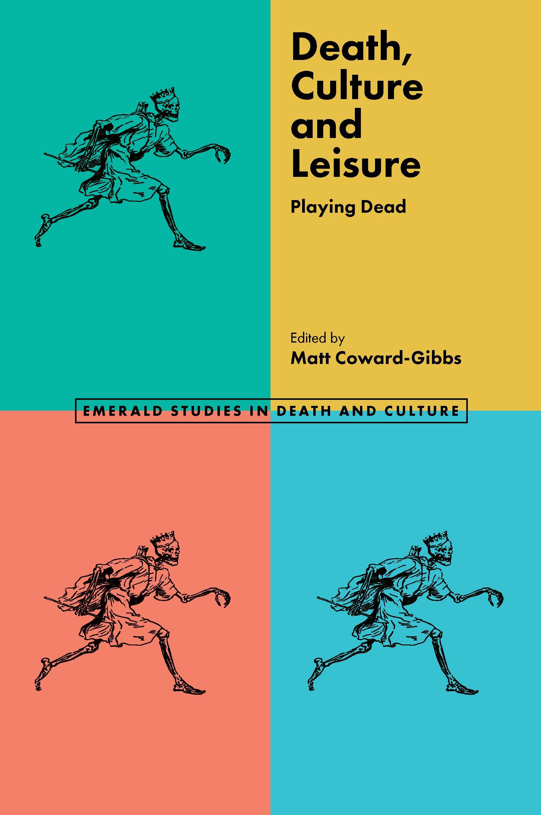Death, Culture & Leisure By Matt Coward-Gibbs 9781839090387 (Hardback)