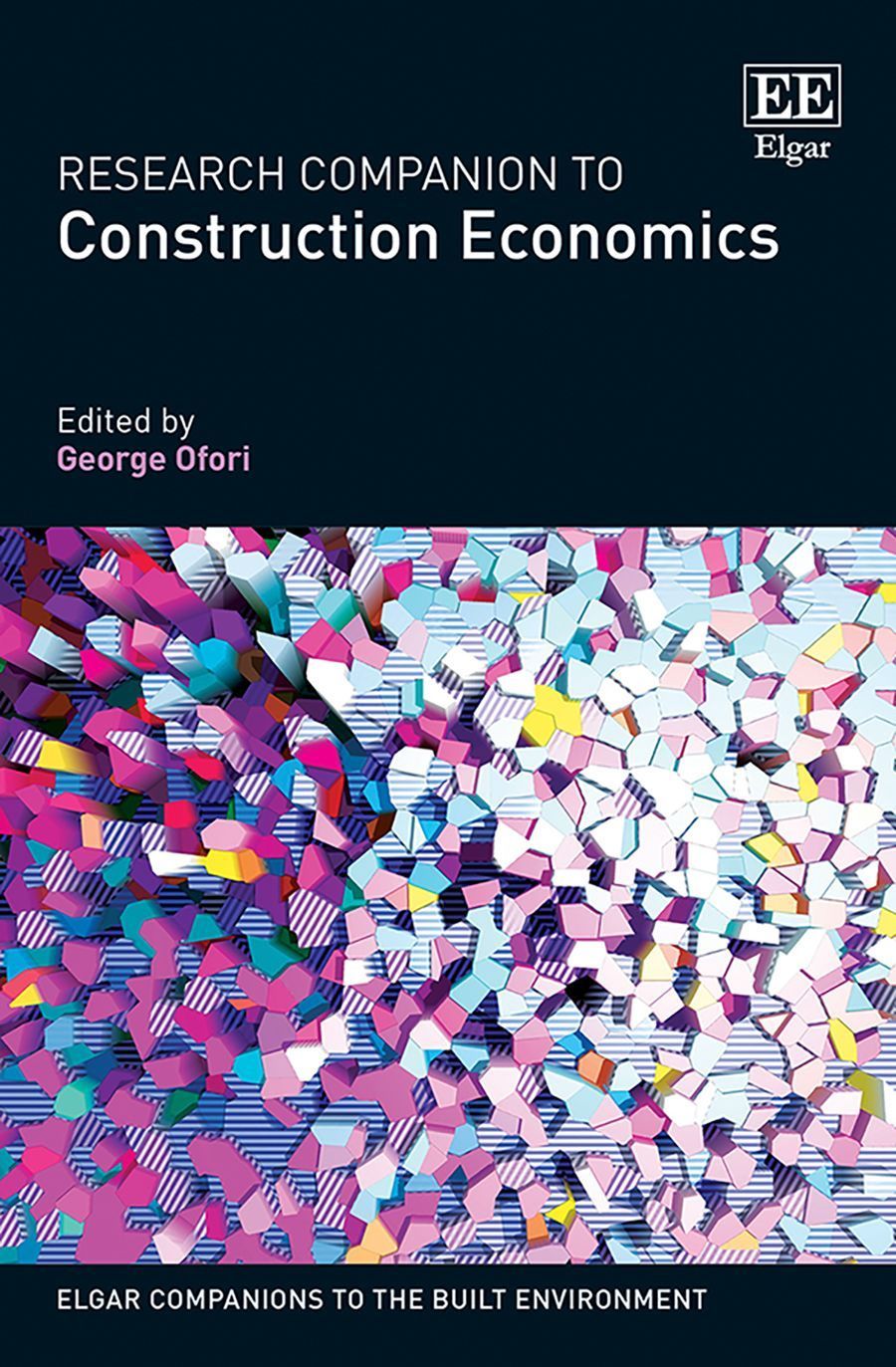 Research Companion to Construction Economics By George Ofori