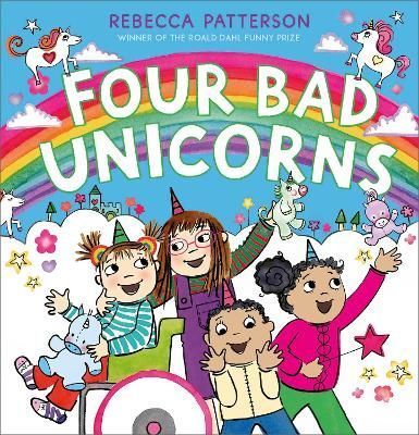 Four Bad Unicorns By Rebecca Patterson 9781839131042 (Paperback)