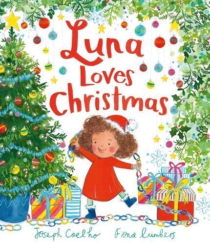 Luna Loves Christmas By Joseph Coelho (author), Fiona Lumbers (artist)