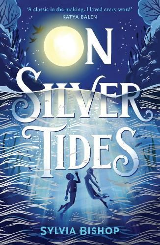 On Silver Tides By Sylvia Bishop 9781839133589 (Paperback)