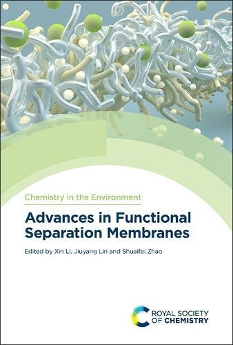 Advances in Functional Separation Membranes 9781839162879 (Hardback)