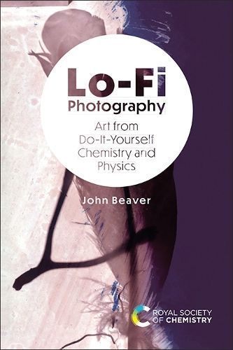 Lo-Fi Photography By John Beaver 9781839165115 (Hardback)