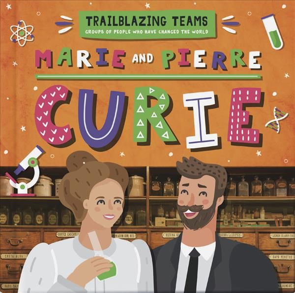 Marie and Pierre Curie By Emilie Dufresne 9781839273575 (Hardback)