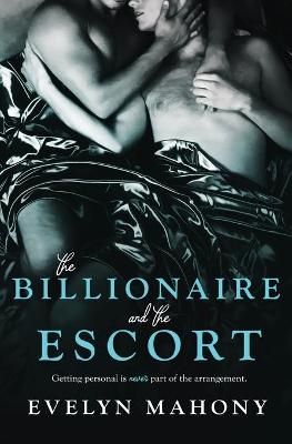 Billionaire and the Escort By Mahoney 9781839437236 (Paperback)
