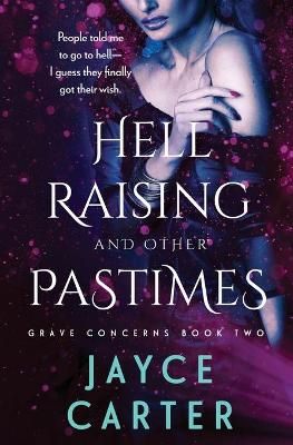 Hell Raising and Other Pastimes By Carter, Jayce 9781839439902