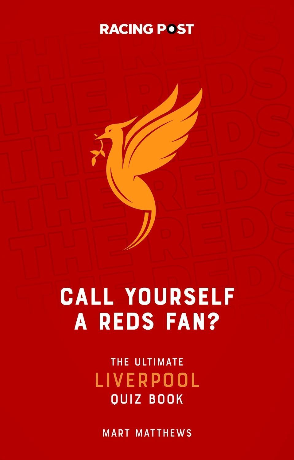 Call Yourself a Reds Fan? By Mart Matthews 9781839501043 (Paperback)