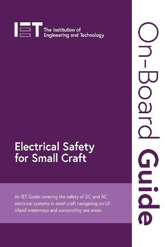 On-Board Guide: Electrical Safety for Small Craft 9781839538605