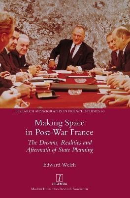 Making Space in Post-War France By Edward Welch 9781839541810