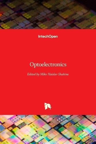 Optoelectronics By Mike Haidar Shahine 9781839624001 (Hardback)