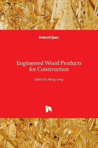 Engineered Wood Products for Construction By Meng Gong 9781839627712