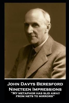 John Davys Beresford - Nineteen Impressions By John Davys Beresford