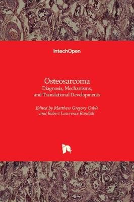 Osteosarcoma By Matthew Gregory Cable 9781839680144 (Hardback)