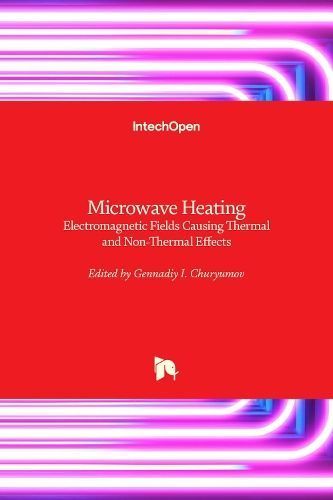 Microwave Heating By Gennadiy I. Churyumov 9781839682261 (Hardback)