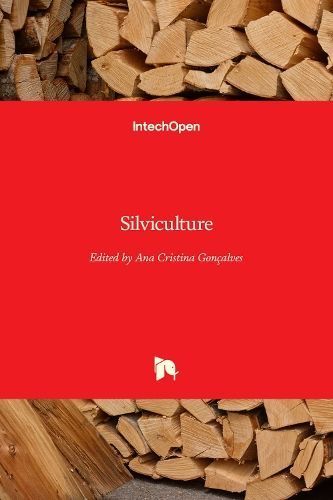 Silviculture By Ana Cristina Gonçalves 9781839684487 (Hardback)