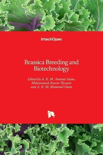 Brassica Breeding and Biotechnology By A. K. M. Aminul Islam