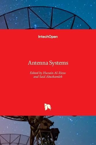 Antenna Systems By Hussain Al-Rizzo 9781839688287 (Hardback)