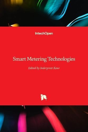 Smart Metering Technologies By Inderpreet Kaur 9781839693557