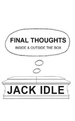 FINAL THOUGHTS By Jack Idle 9781839751936 (Hardback)
