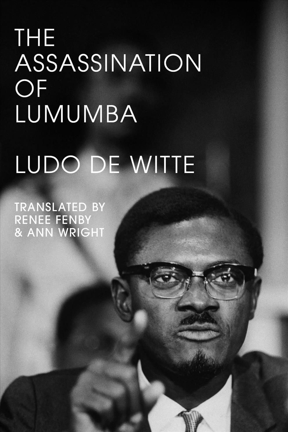The Assassination of Lumumba By Ludo de Witte 9781839767906