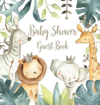 Safari Baby Shower Guest Book (Hardcover) By Bell, Lulu and (Hardback)