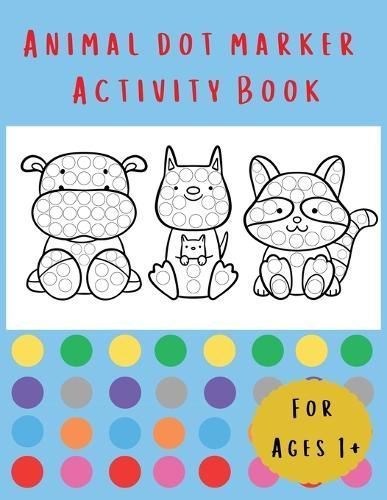 Animal Dot Marker Activity Book By Bell 9781839903496 (Paperback)