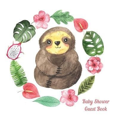 Sloth Baby Shower guest book By Bell 9781839909993 (Hardback)