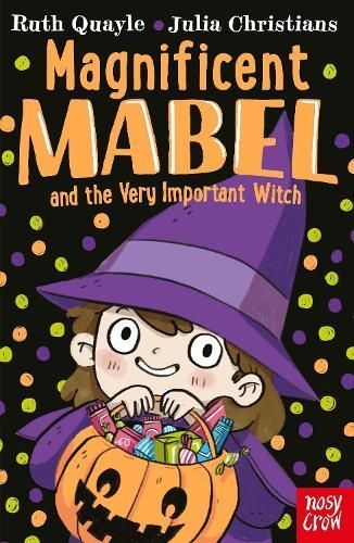 Magnificent Mabel and the Very Important Witch 9781839940149