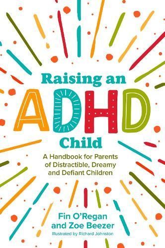 Raising an ADHD Child By Fintan J. O'Regan 9781839970214 (Paperback)
