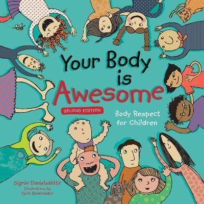 Your Body Is Awesome 9781839975332 (Hardback)