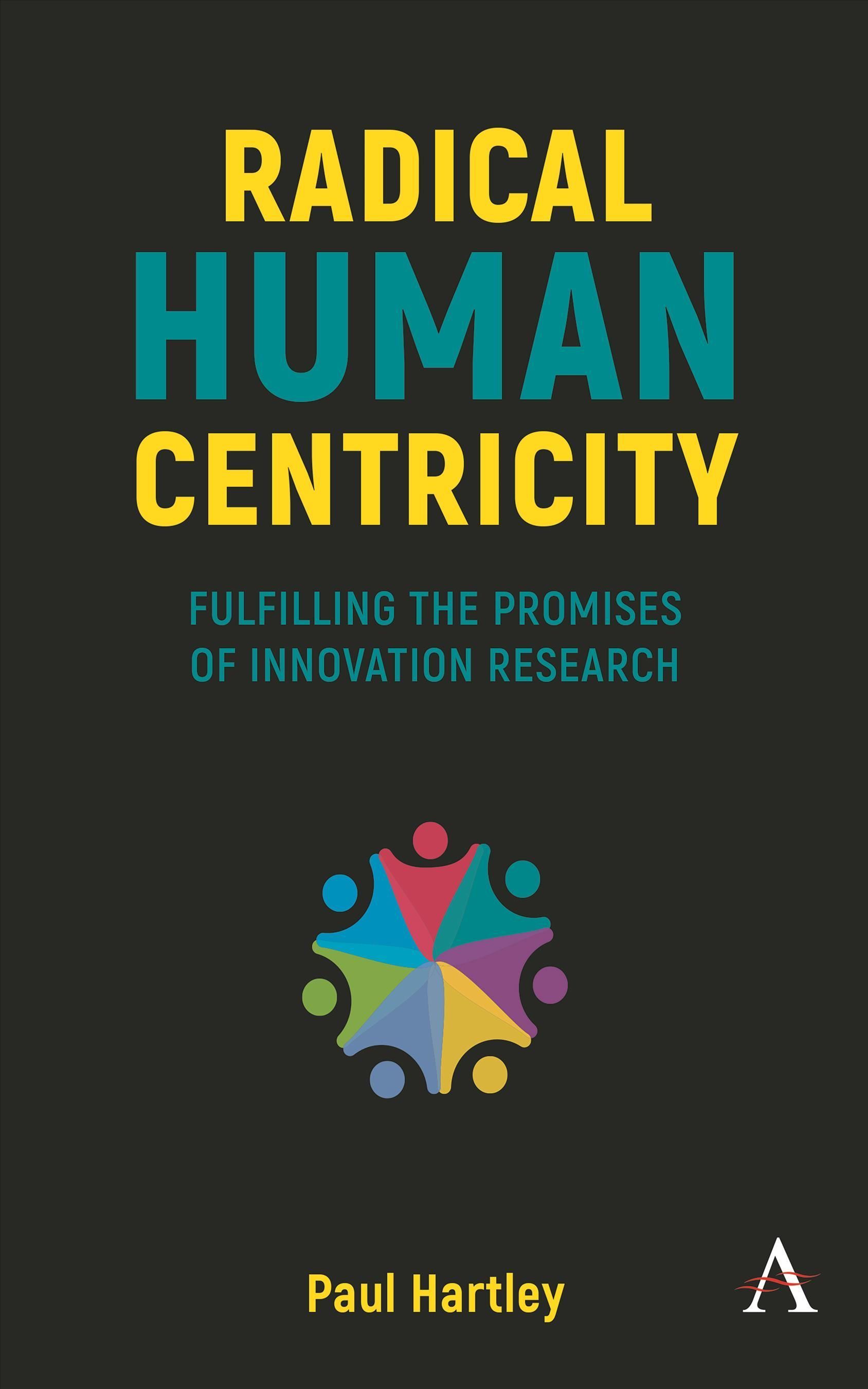 Radical Human Centricity By Paul Hartley 9781839985713 (Hardback)