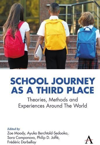 School Journey as a Third Place 9781839986314 (Hardback)