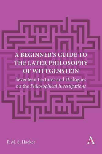 A Beginner's Guide to the Later Philosophy of Wittgenstein (Hardback)