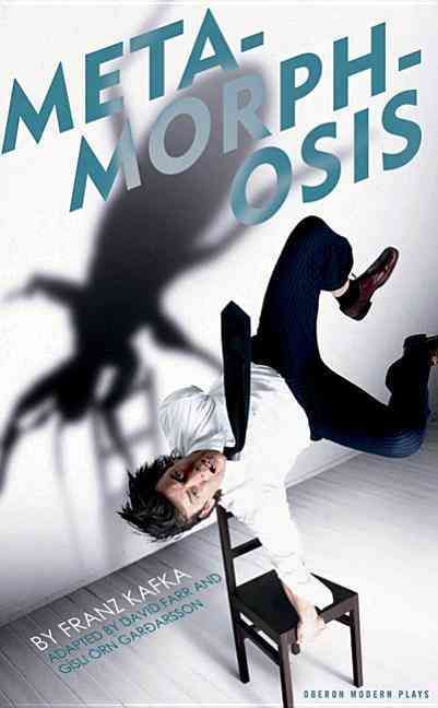 Metamorphosis By David Farr, Gísli Örn Garðarsson, Franz Kafka