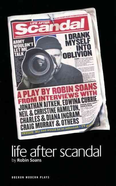 Life After Scandal By Robin Soans 9781840028058 (Paperback)