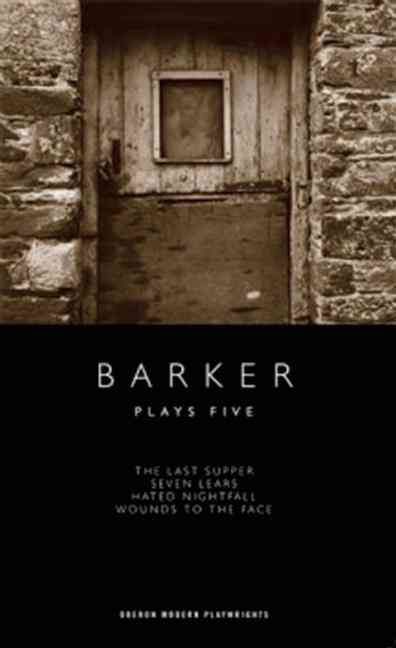 Barker: Plays Five By Howard Barker 9781840028867 (Paperback)