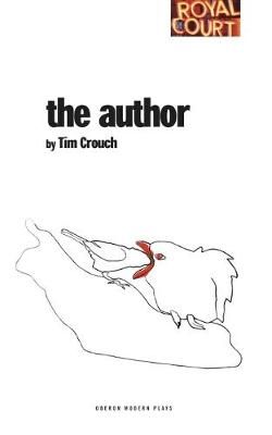 The Author By Tim Crouch 9781840029505 (Paperback)